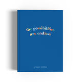 'Endless Possibilities' Notebook